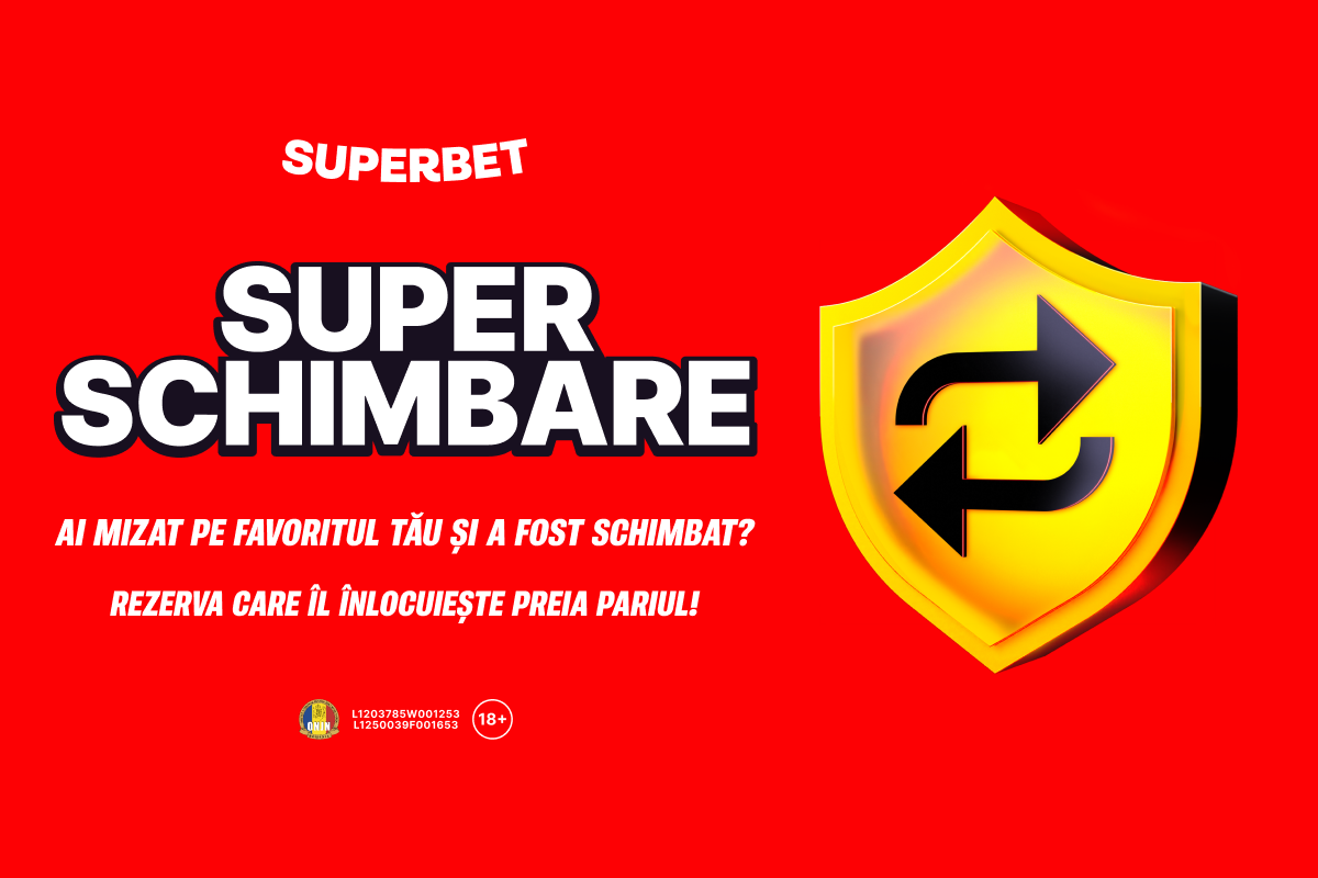 super schimbare la superbet